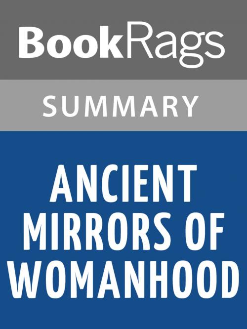 Cover of the book Ancient Mirrors of Womanhood by Merlin Stone Summary & Study Guide by BookRags, BookRags