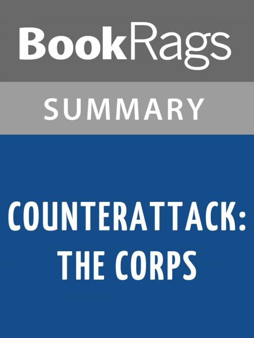 Cover of the book Counterattack: The Corps by W. E. B. Griffin Summary & Study Guide by BookRags, BookRags