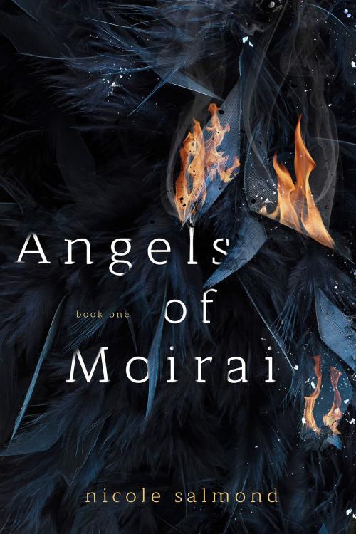 Cover of the book Angels of Moirai (Book One) by Nicole Salmond, Nicole Salmond