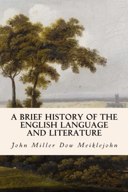 Cover of the book A Brief History of the English Language and Literature by John Miller Dow Meiklejohn, True North