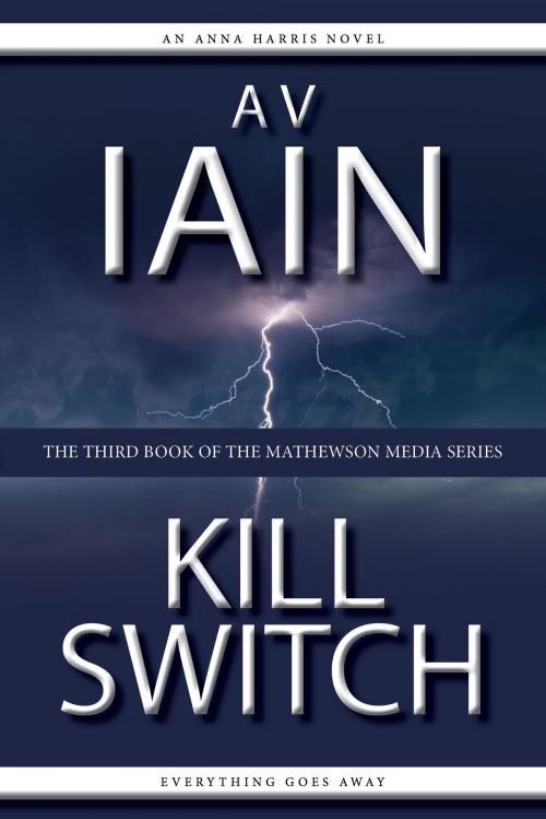 Cover of the book Kill Switch by AV Iain, DIB Books