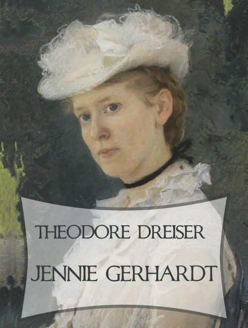 Cover of the book Jennie Gerhardt by Theodore Dreiser, Media Galaxy