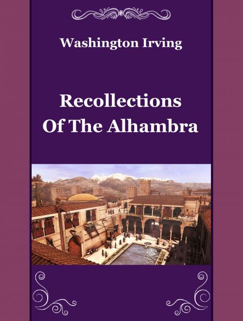 Cover of the book Recollections Of The Alhambra by Washington Irving, Media Galaxy