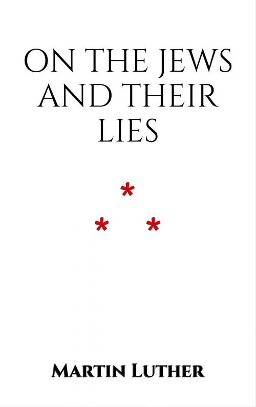 Cover of the book On the Jews and Their Lies by Martin Luther, Edition du Phoenix d'Or