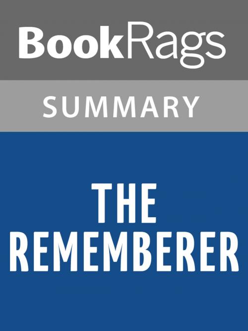 Cover of the book The Rememberer by Aimee Bender l Summary & Study Guide by BookRags, BookRags