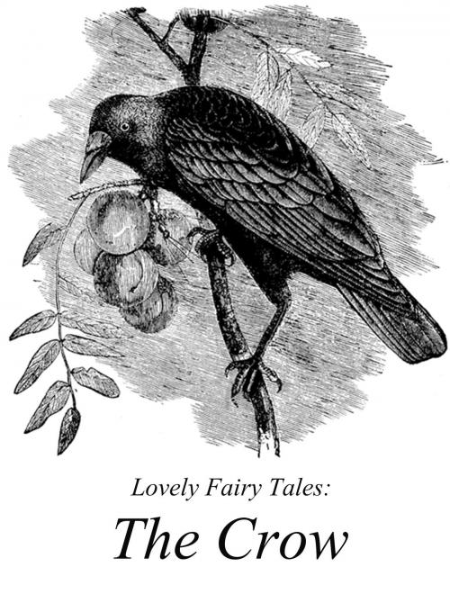 Cover of the book The Crow by Lovely Fairy Tales, Media Galaxy