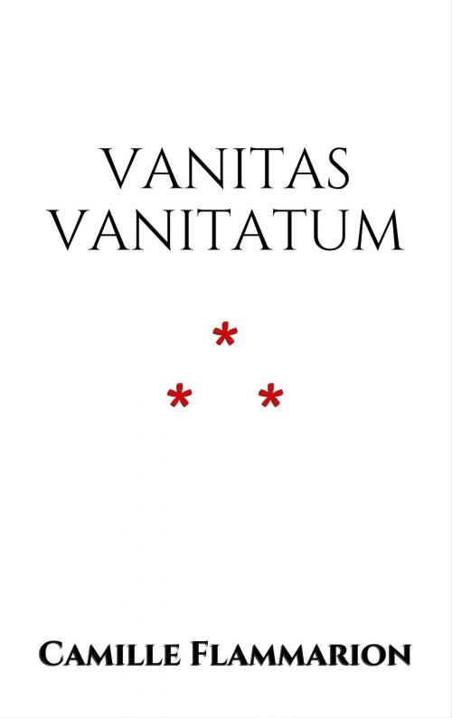 Cover of the book Vanitas vanitatum by Camille Flammarion, Edition du Phoenix d'Or