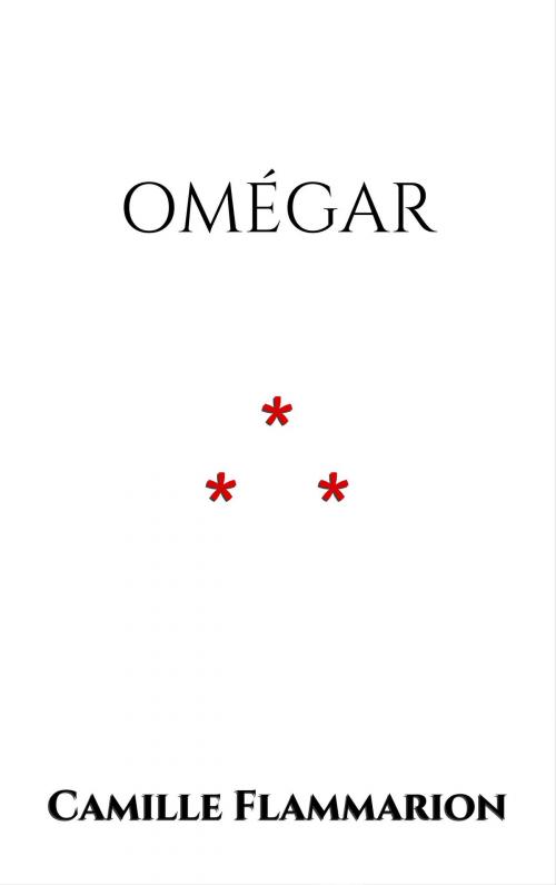 Cover of the book Omégar by Camille Flammarion, Edition du Phoenix d'Or