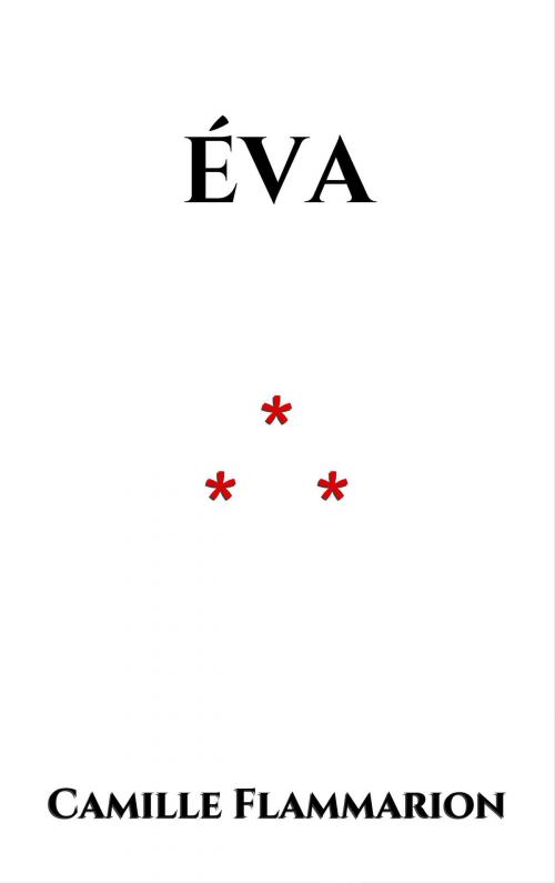 Cover of the book Éva by Camille Flammarion, Edition du Phoenix d'Or