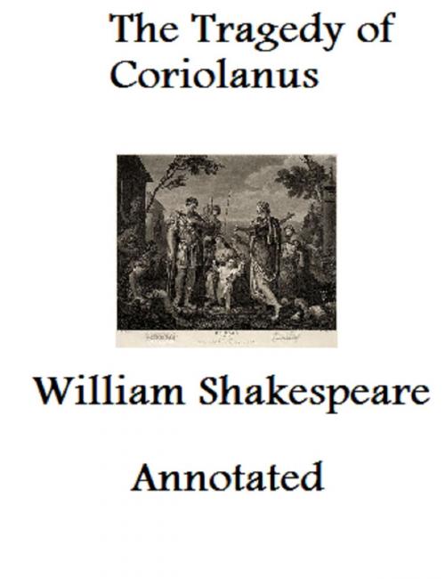 Cover of the book The Tragedy of Coriolanus (Annotated) by William Shakespeare, Bronson Tweed Publishing