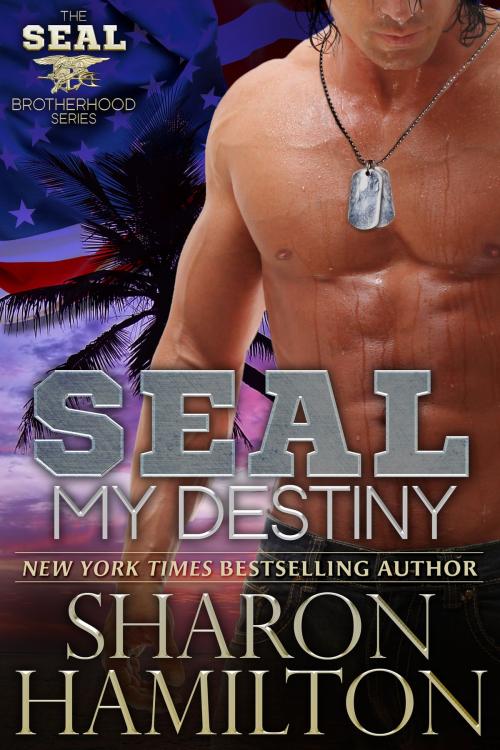 Cover of the book SEAL My Destiny by Sharon Hamilton, AL Publishing