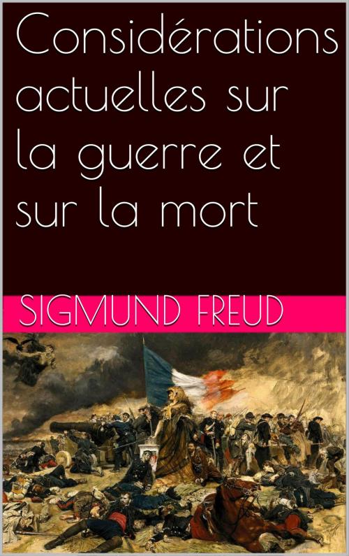 Cover of the book Considérations actuelles sur la guerre et sur la mort by Sigmund Freud, NA