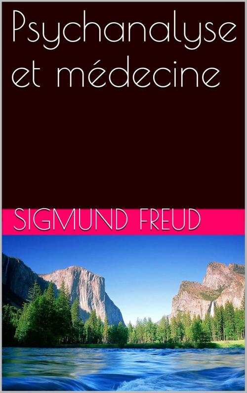 Cover of the book Psychanalyse et médecine by Sigmund Freud, NA