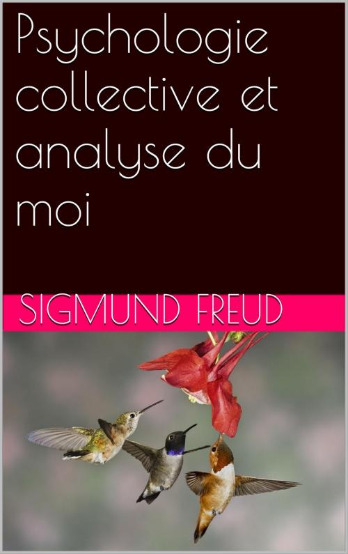 Cover of the book Psychologie collective et analyse du moi by Sigmund Freud, NA