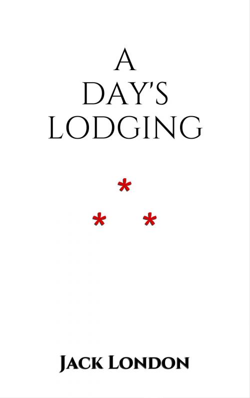 Cover of the book A Day's Lodging by Jack London, Edition du Phoenix d'Or