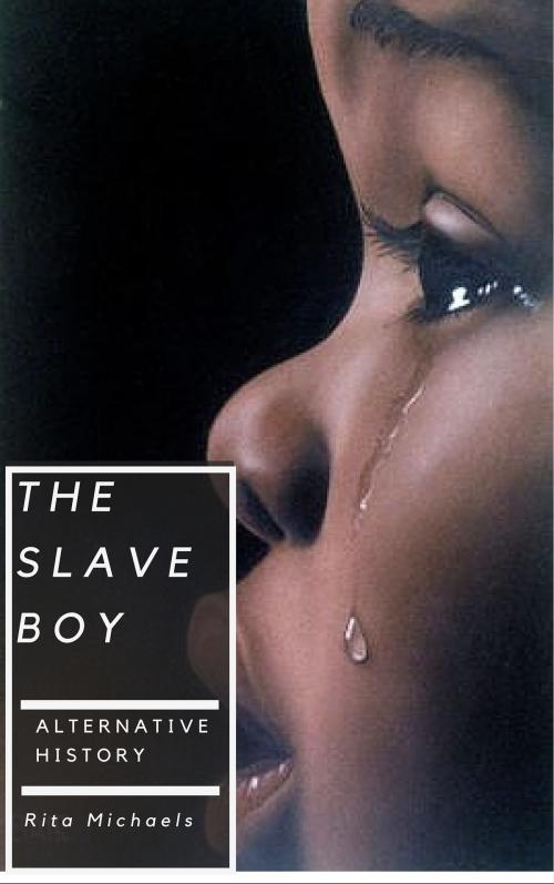 Cover of the book The Slave Boy by RITA MICHAELS, RITA  MICHAELS