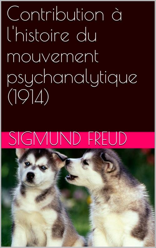 Cover of the book Contribution à l'histoire du mouvement psychanalytique (1914) by Sigmund Freud, NA