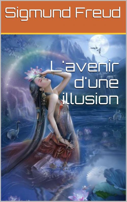 Cover of the book L'avenir d'une illusion by Sigmund Freud, NA