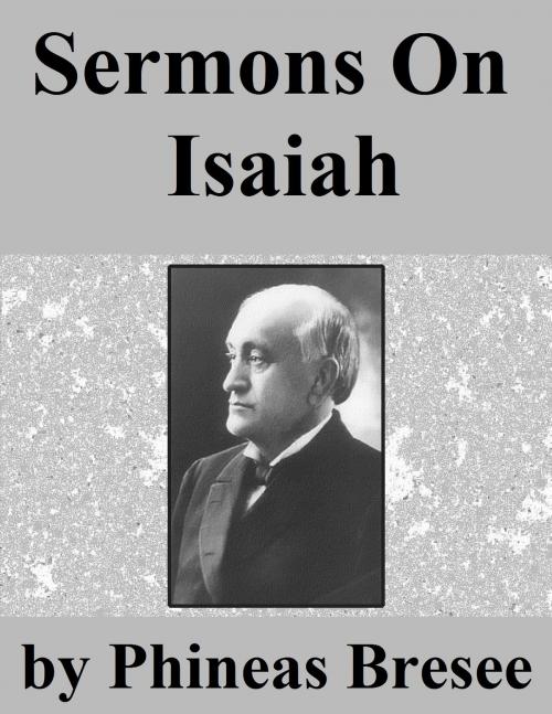 Cover of the book Sermons On Isaiah by Phineas F. Bresee, James Blaine Chapman, Jawbone Digital