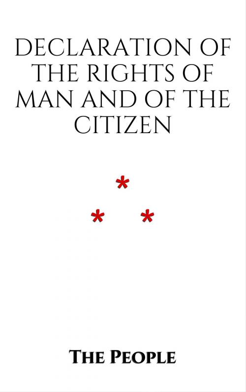 Cover of the book Declaration of the Rights of Man and of the Citizen by The People, Edition du Phoenix d'Or