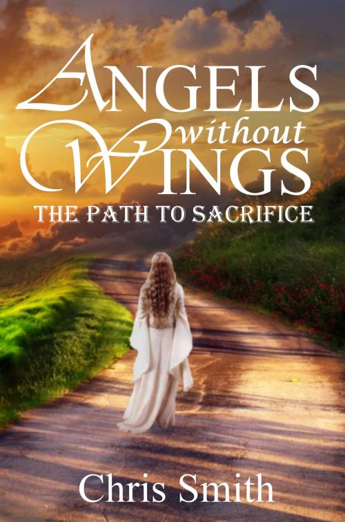 Cover of the book The Path to Sacrifice by Chris Smith, Angel Meadows