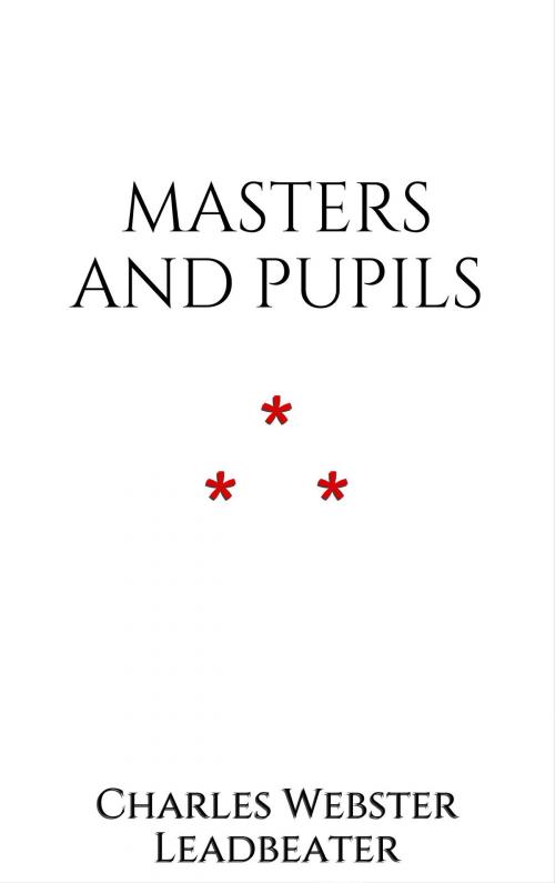 Cover of the book Masters and Pupils by Charles Webster Leadbeater, Edition du Phoenix d'Or
