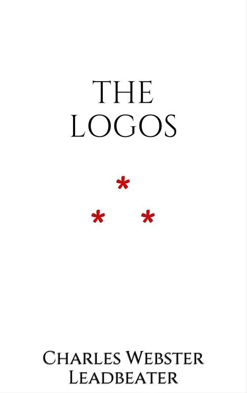 Cover of the book The Logos by Charles Webster Leadbeater, Edition du Phoenix d'Or