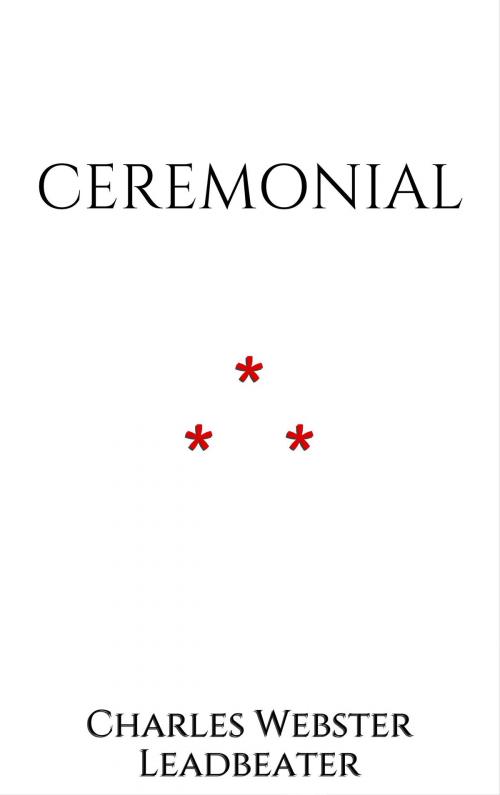 Cover of the book Ceremonial by Charles Webster Leadbeater, Edition du Phoenix d'Or