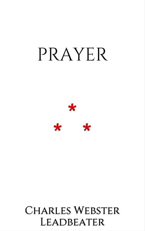 Cover of the book Prayer by Charles Webster Leadbeater, Edition du Phoenix d'Or
