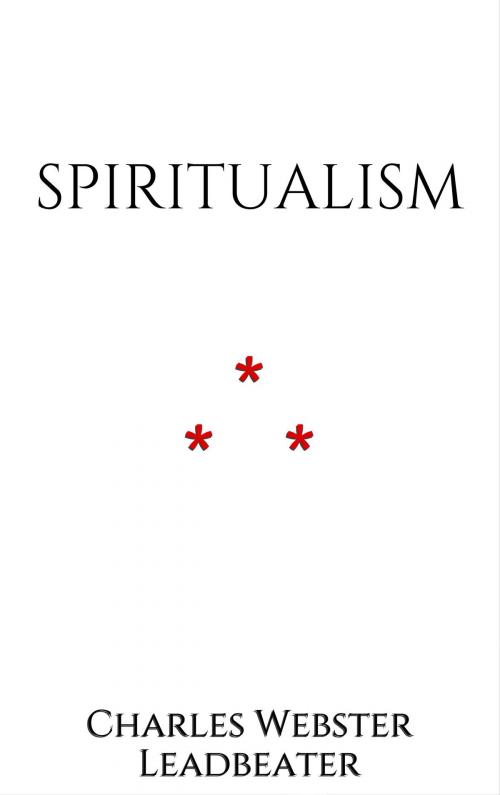 Cover of the book Spiritualism by Charles Webster Leadbeater, Edition du Phoenix d'Or