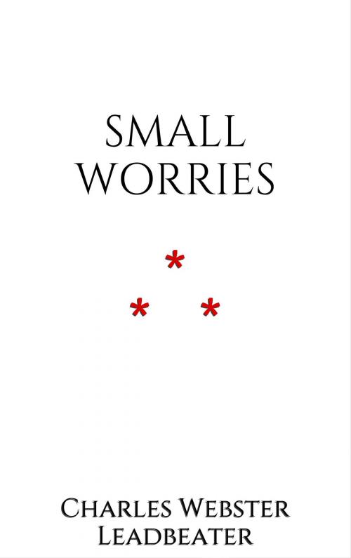 Cover of the book Small Worries by Charles Webster Leadbeater, Edition du Phoenix d'Or