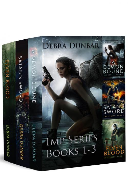 Cover of the book Imp Series Books 1-3 by Debra Dunbar, Debra Dunbar