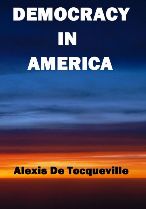 Cover of the book Democracy in America Volume 1 by Alexis De Tocqueville, Variety Books