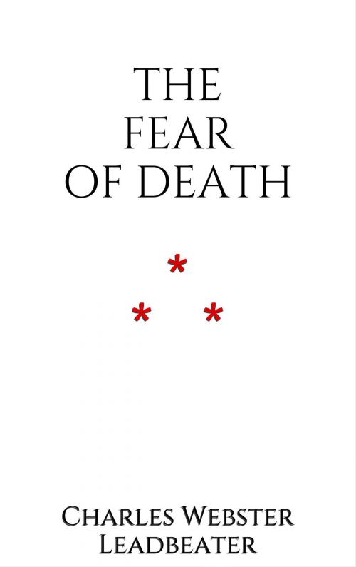Cover of the book The Fear of Death by Charles Webster Leadbeater, Edition du Phoenix d'Or