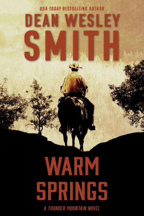 Cover of the book Warm Springs by Dean Wesley Smith, WMG Publishing Incorporated