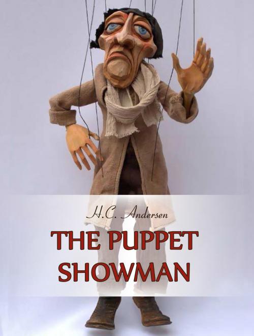 Cover of the book The Puppet Showman by H.C. Andersen, Media Galaxy