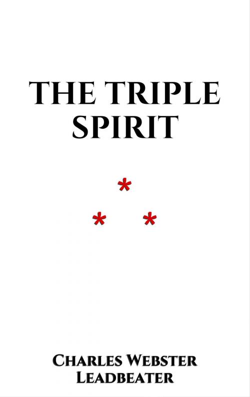 Cover of the book The triple Spirit by Charles Webster Leadbeater, Edition du Phoenix d'Or
