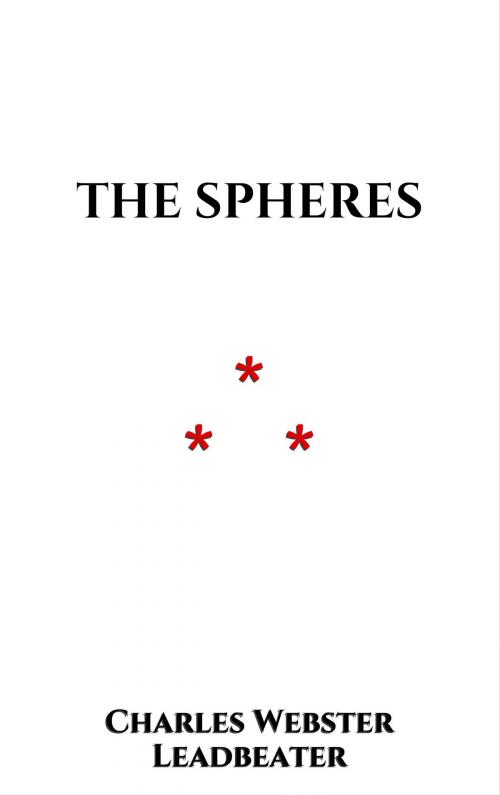 Cover of the book The Spheres by Charles Webster Leadbeater, Edition du Phoenix d'Or