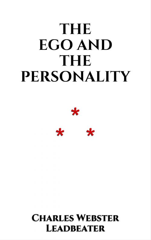 Cover of the book The Ego and the Personality by Charles Webster Leadbeater, Edition du Phoenix d'Or