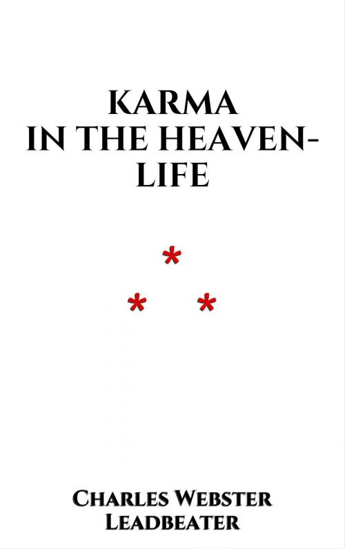 Cover of the book Karma in the Heaven-life by Charles Webster Leadbeater, Edition du Phoenix d'Or