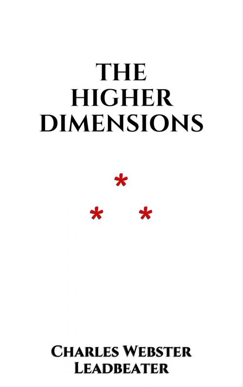 Cover of the book The higher Dimensions by Charles Webster Leadbeater, Edition du Phoenix d'Or