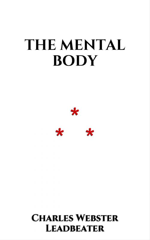 Cover of the book The Mental Body by Charles Webster Leadbeater, Edition du Phoenix d'Or