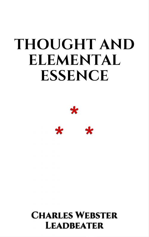 Cover of the book Thought and Elemental Essence by Charles Webster Leadbeater, Edition du Phoenix d'Or