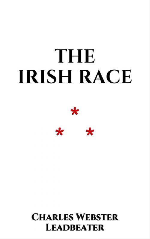 Cover of the book The Irish Race by Charles Webster Leadbeater, Edition du Phoenix d'Or