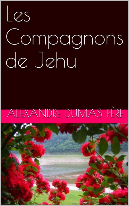 Cover of the book Les Compagnons de Jehu by Alexandre Dumas père, NA
