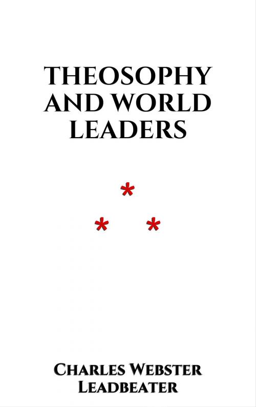 Cover of the book Theosophy and world Leaders by Charles Webster Leadbeater, Edition du Phoenix d'Or
