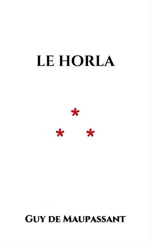 Cover of the book Le Horla by Guy de Maupassant, Edition du Phoenix d'Or