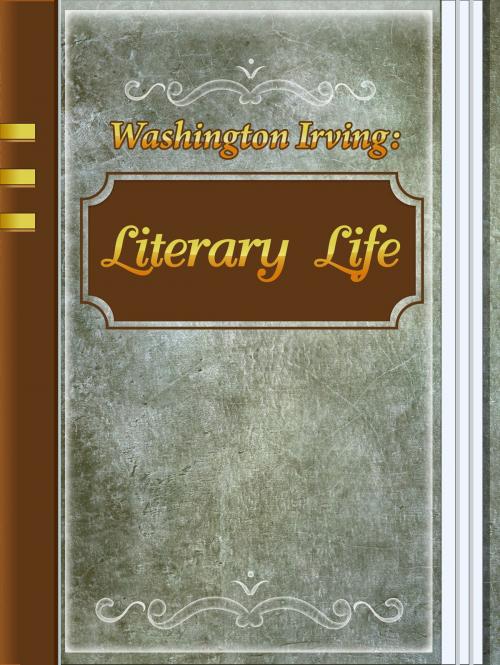 Cover of the book Literary Life by Washington Irving, Media Galaxy