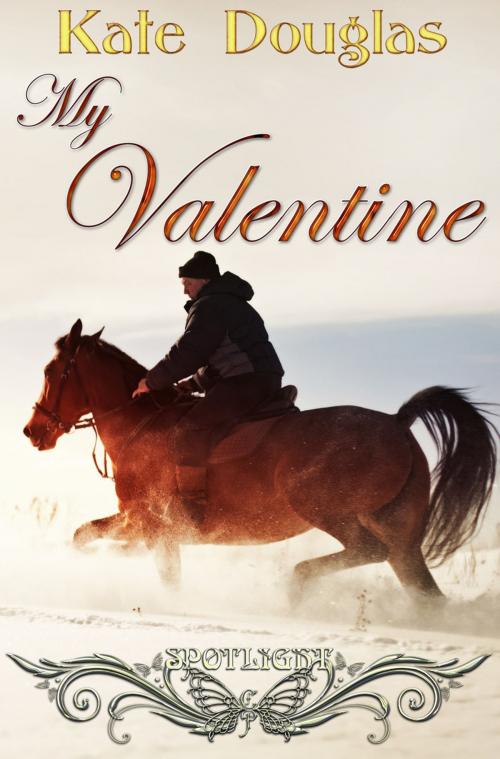 Cover of the book Spotlight: My Valentine by Kate Douglas, Changeling Press LLC