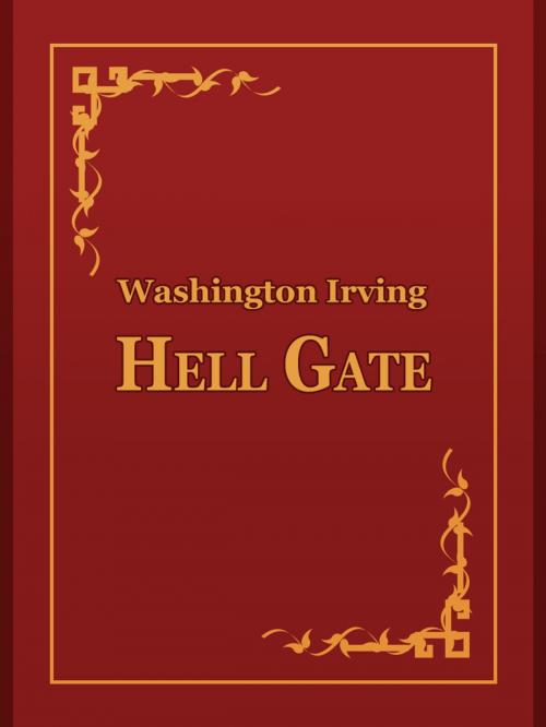 Cover of the book Hell Gate by Washington Irving, Media Galaxy